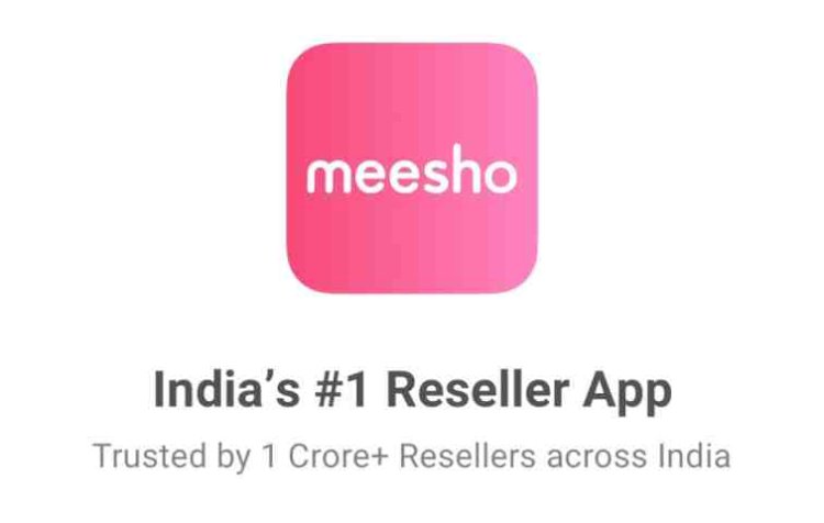 Meesho: India's No. 1 Reselling App's Success Story