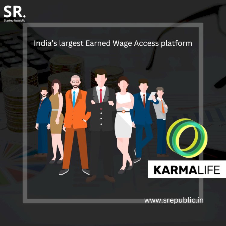 KarmaLife: Increasing Financial Inclusion to Empower the Gig and Blue-Collar Workforce