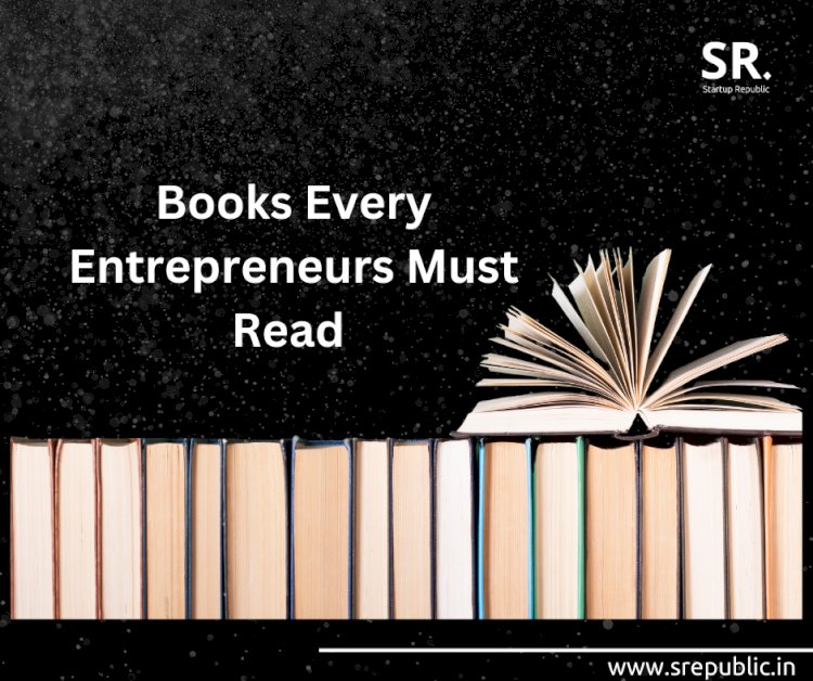 Must-Read Books for Aspiring Entrepreneurs: Insights from Successful Business Leaders