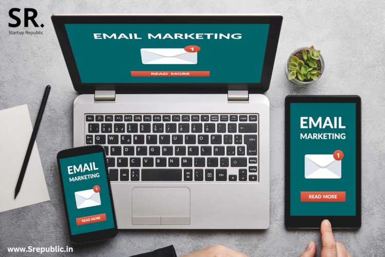 Effective Email Marketing Strategies Most Startups Ignore