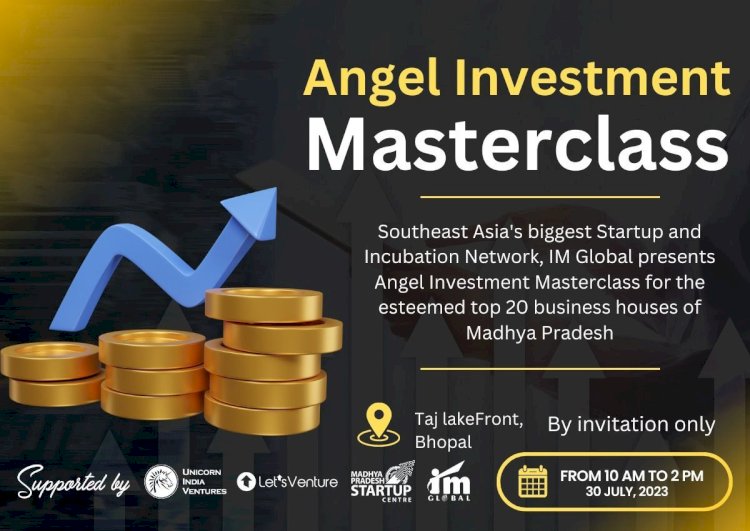 Investing in Innovation: IM Global's Angel Investment Masterclass