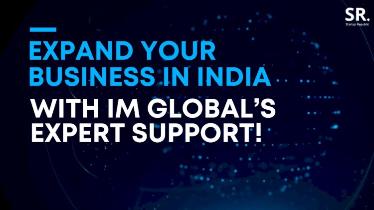 How to Expand Your Business into India with Confidence: A Guide with IM Global