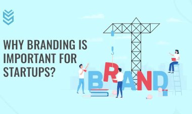 The Power of Branding: Why It's Crucial for Startup Success