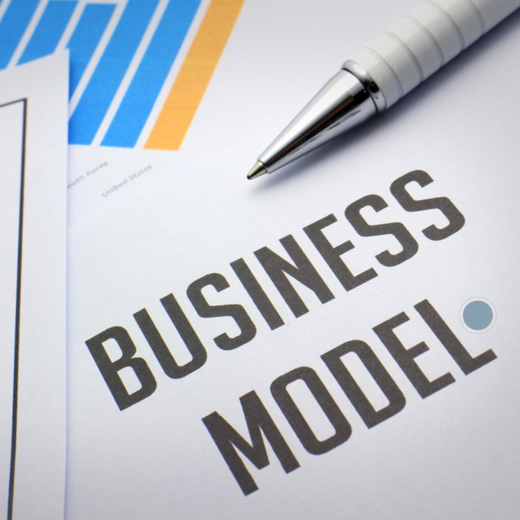 Business Model: The Blueprint for Your Entrepreneurial Success