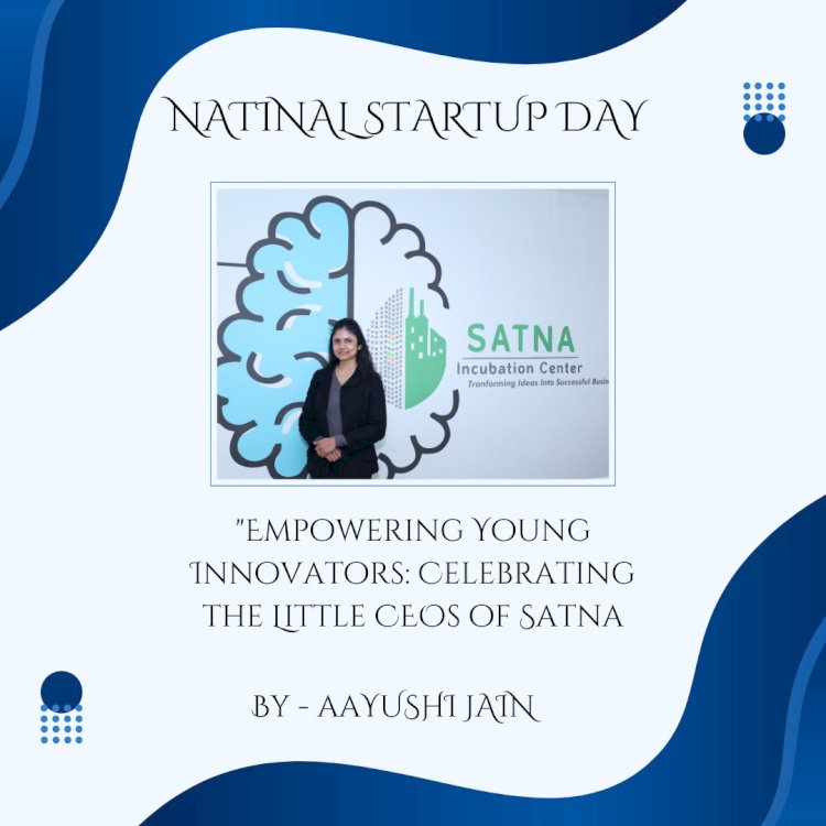 Celebrating the Future Innovators: National Startup Day at Satna Smart City Incubation Center