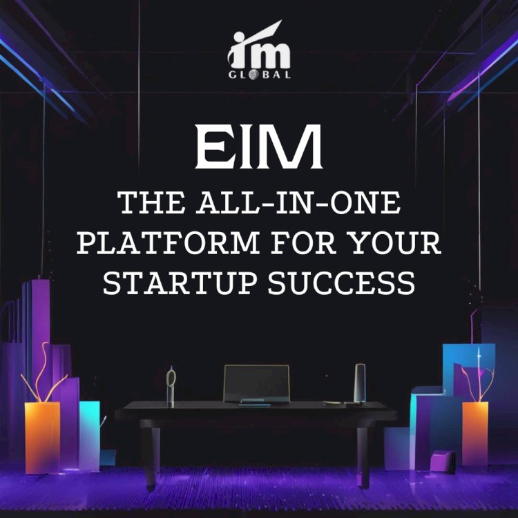 EIM: The Only Startup Management Platform You'll Ever Need