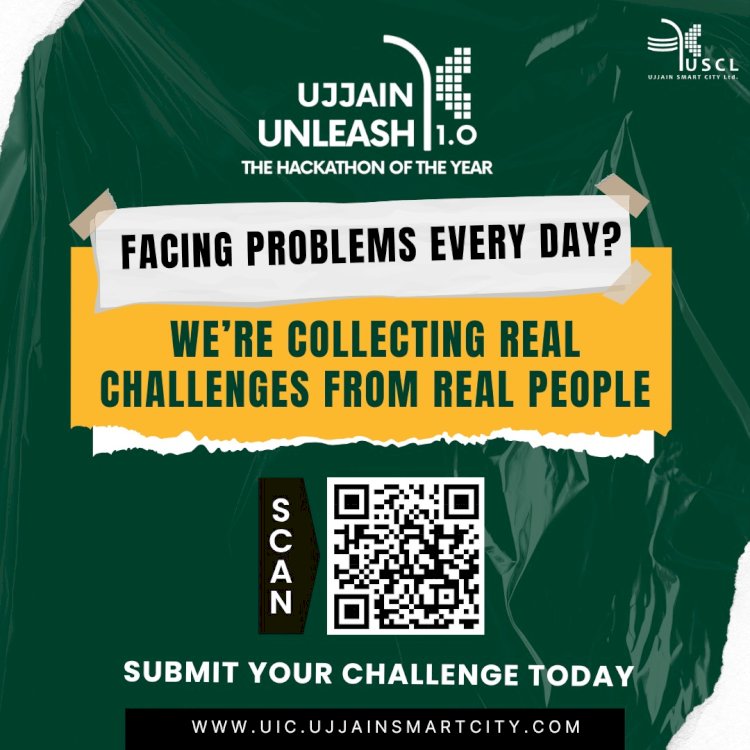 Got a Real-World Problem? Ujjain Unleash 1.0 Wants to Hear It!