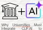 Why Universities Must Integrate CLIF.AI to Prepare Students for the AI Era