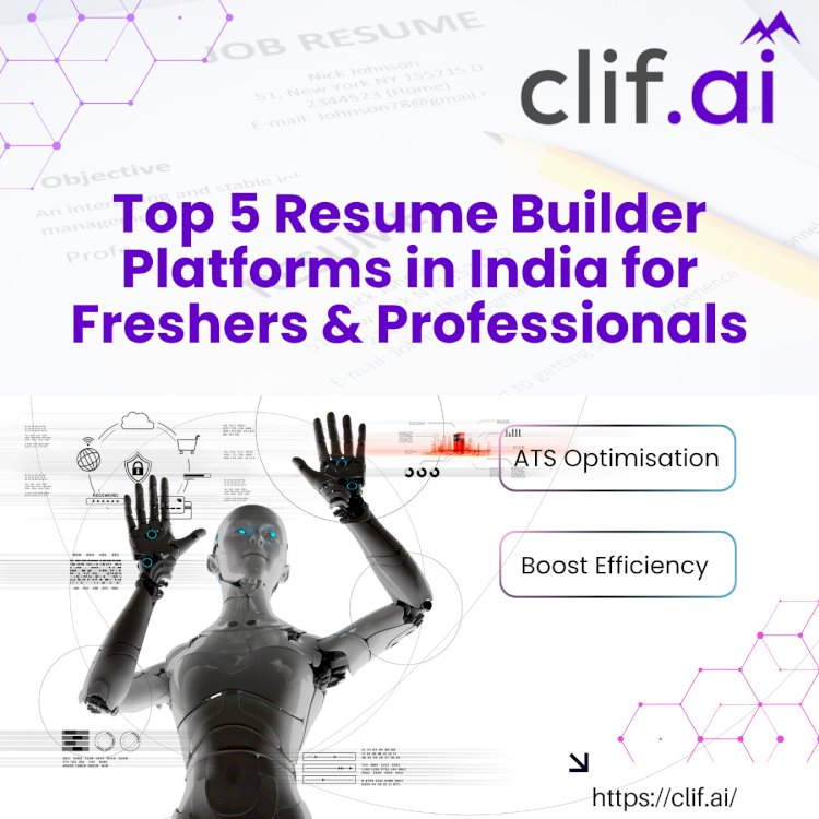 Top 5 Resume Builder Platforms in India for Freshers & Professionals