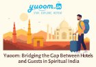 Yuoom: Bridging the Gap Between Hotels and Guests in Spiritual India