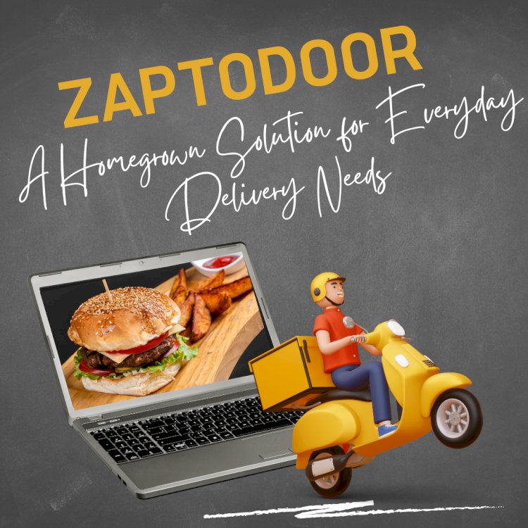 Zaptodoor’s Rise: A Homegrown Solution for Everyday Delivery Needs