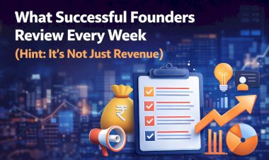 What Successful Founders Review Every Week  (Hint: It’s Not Just Revenue)