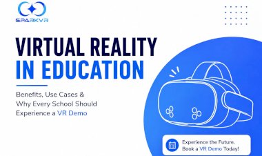 Virtual Reality in Education: Benefits, Use Cases & Why Every School Should Experience a VR Demo